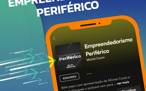Siga no spotify o empreendedorismo periférico