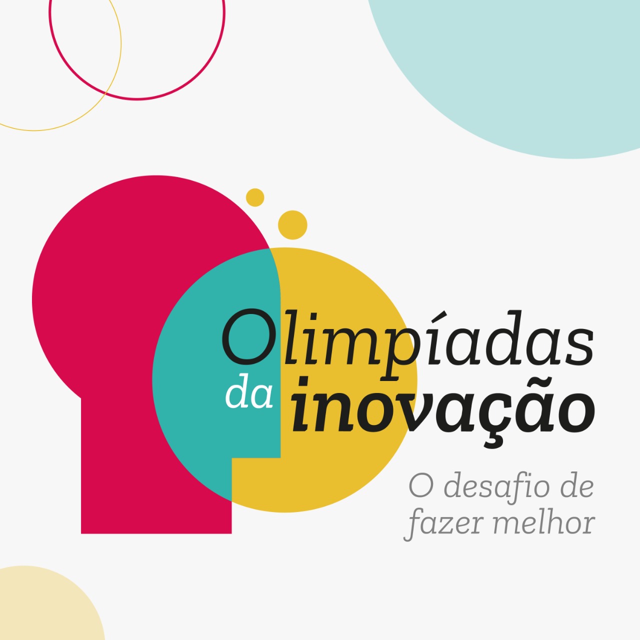 Olímpiadas da Inovação - O desafio de fazer melhor